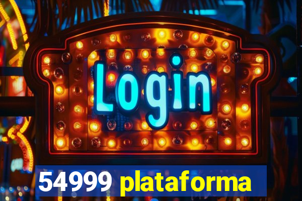 54999 plataforma